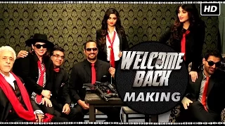 Making of Welcome Back | Anil Kapoor, Nana Patekar & John Abraham