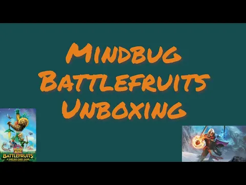 Mindbug Battlefruits Unboxing!