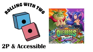 Rolling With Two: Overboss Duel