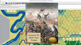 Thunder on the Mississippi - Scenario #3 - Unite Your Troops