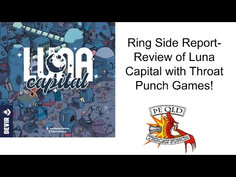Ring Side Report-Board Game Review of Luna Capital