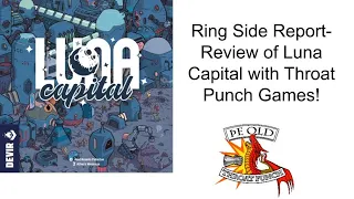 Ring Side Report-Board Game Review of Luna Capital