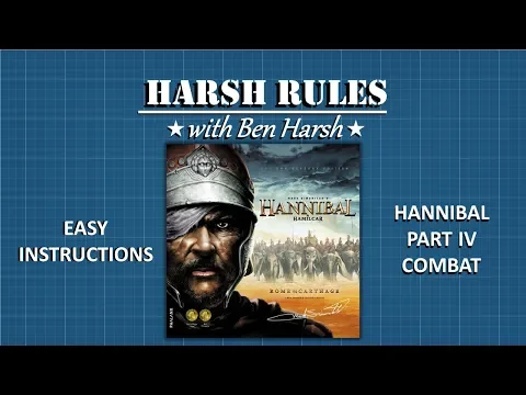 Harsh Rules - Learn to Play Hannibal & Hamilcar - Part 4