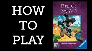How to Play - Broom Service