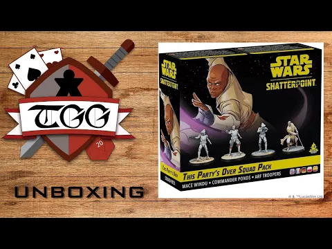Star Wars Shatterpoint This Party's Over Squad Pack Unboxing