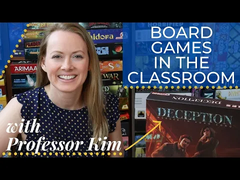 DECEPTION: Board Games in the Classroom! PROFESSOR KIM Offers Both Instructor and Student Tutorials