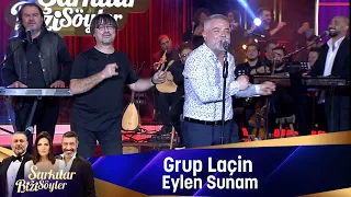 Grup Laçin - EYLEN SUNAM