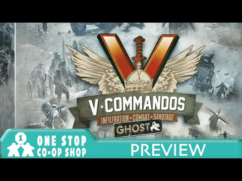 V-Commandos Ghost Preview | Part 1 | with Steve & Kim