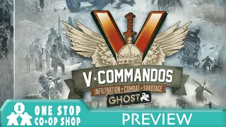 V-Commandos Ghost Preview | Part 1 | with Steve & Kim