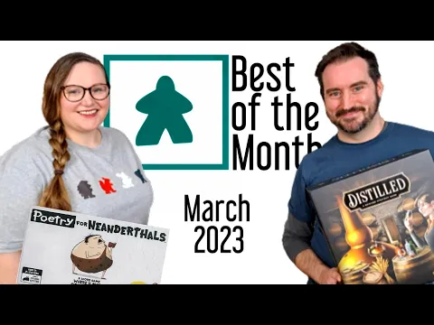 Best Board Game of the Month - March 2023 Distilled & Poetry for Neanderthals Reviews