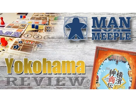 Yokohama Review (TMG Tasty Minstrel Games) by Man Vs Meeple