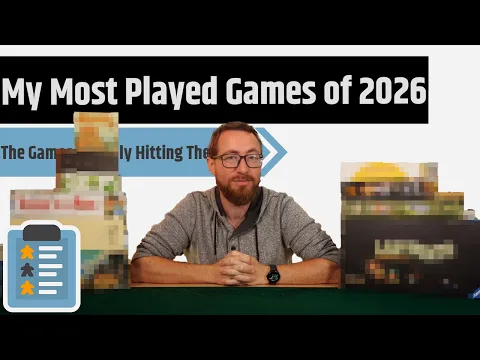 My Most Played Board Games 2026 - What's Actually Hitting the Table
