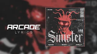 MADZI, SVRT & Chilly - Sinister [Arcade Lyrics]