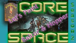 Core Space, Let's Paint Balcor and Hopper: The Painted Mini