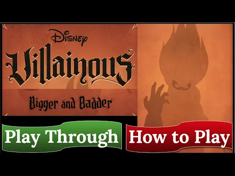 Disney Villainous: Bigger and Badder - How to Play & Play Through