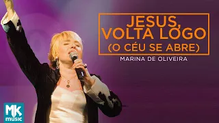 Marina de Oliveira - Jesus Volta Logo (O Céu se Abre) Ao Vivo - DVD Meu  Silêncio