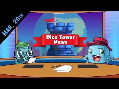 Dice Tower News - Mar. 20th, 2025