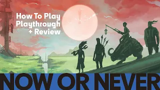 Now or Never - How to Play, Solo & Review