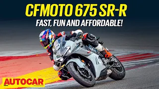 CFMoto 675 SR-R review - Track capabilities, amazing value | Ride | Autocar India