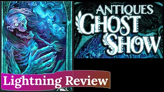 Antiques Ghost Show: Review