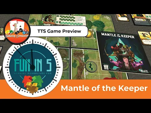 Fun in 5 (via TTS) for Mantle of the Keeper
