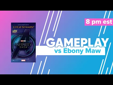 Marvel Legendary Marvel Studios Infinity War vs Ebony Maw Gameplay & First Impressions @UpperDeckEnt