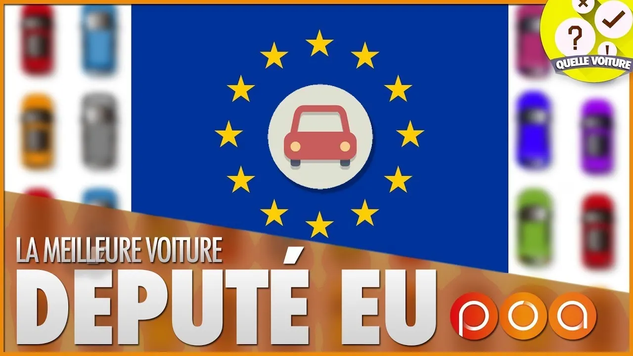 QUELLE VOITURE POUR UN DÉPUTÉ EUROPÉEN ?