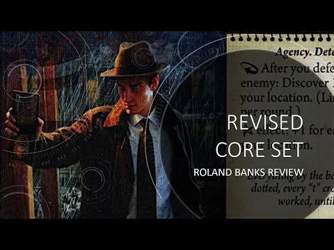 Arkham Horror LCG - Revised Core Set - Roland Banks Review