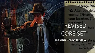 Arkham Horror LCG - Revised Core Set - Roland Banks Review