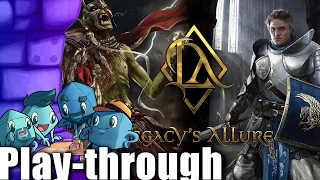 Legacy's Allure Play-through
