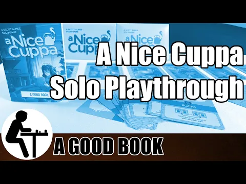 A Nice Cuppa Solo Playthrough: A Good Book