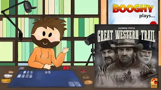 Booghy plays... Great Western Trail(2p, Playthrough, Review)