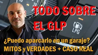 TODO SOBRE EL GLP: ¿CONVIENE? Falsos mitos, realidades, números y caso práctico