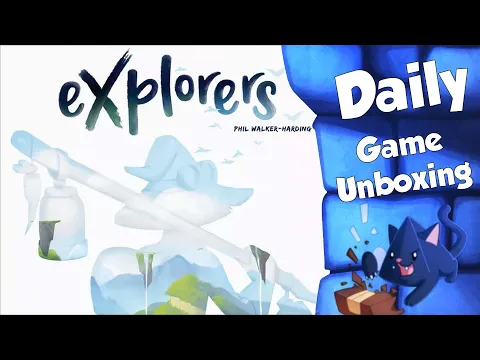 Explorers - Daily Game Unboxing