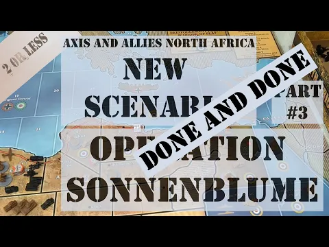 Axis and Allies North Africa New Scenario - Operation Sonnenblume - Gameplay Part 3