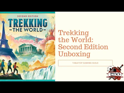 Trekking the World: Second Edition Board Game Unboxing