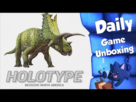 Holotype Daily Game Unboxing