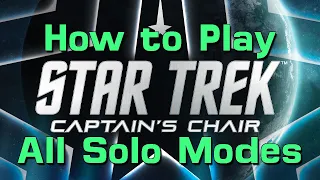 How to Play All Three Captain's Chair Solo Modes