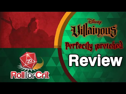 Disney Villainous: Perfectly Wretched Review | Roll For Crit