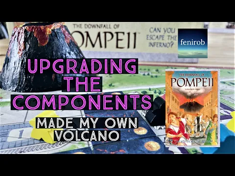 The Downfall Of Pompeii Board Game | My Component Upgrades
