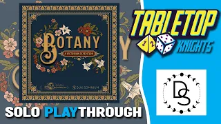 Botany - Solo Mode Playthrough