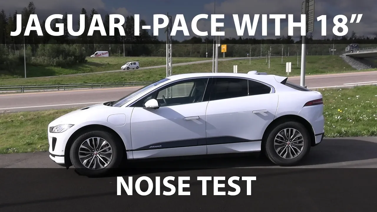 Jaguar I-Pace with 18" wheels noise test