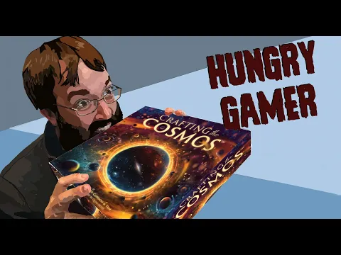 The Hungry Gamer Reviews Crafting the Cosmos