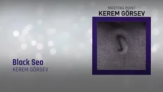 Kerem Görsev - Black Sea (Live Performance) - (Official Audio Video)