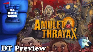 Amulet of Thrayax - DT Preview with Mark Streed