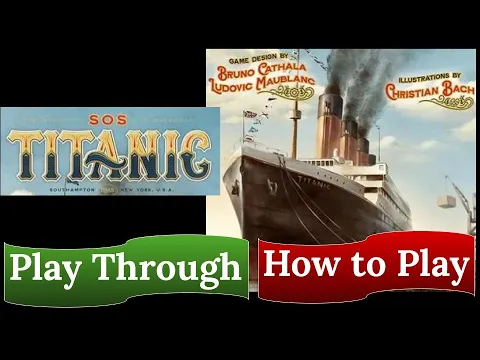 SOS Titanic (2022 Revised Edition): Play Through & How to Play