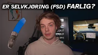 Kommer FSD til Europa? Jeg svarer på deres selvkjørings-spørsmål