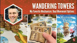 Wandering Towers: My Favorite Mechanism