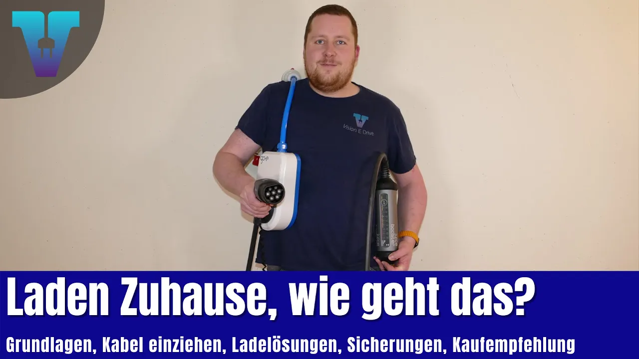 Alles übers Laden Zuhause inkl. Infos vom Fachmann [Deutsch 4K] | Vision E Drive #80
