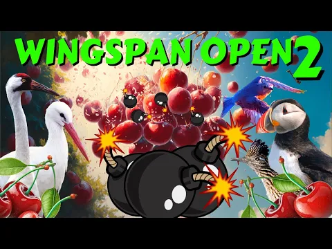 Cherry Bomb! Wingspan Board Game Tournament | Wingspan Open 2 vs KevinJayHawk Game 4